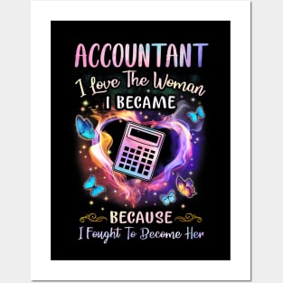 Accountant I Love The Woman I Became Posters and Art